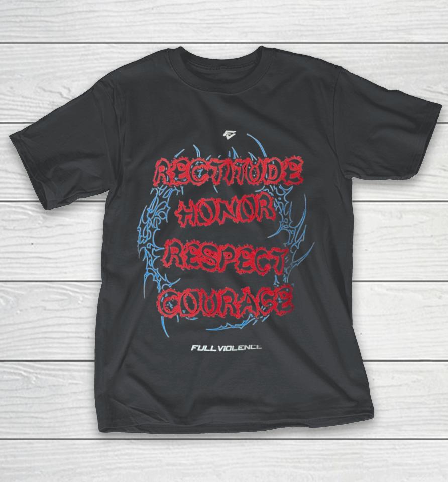 Jiri Prochazka Code Rectitude Honor Respect Courage Full Violence Shirts