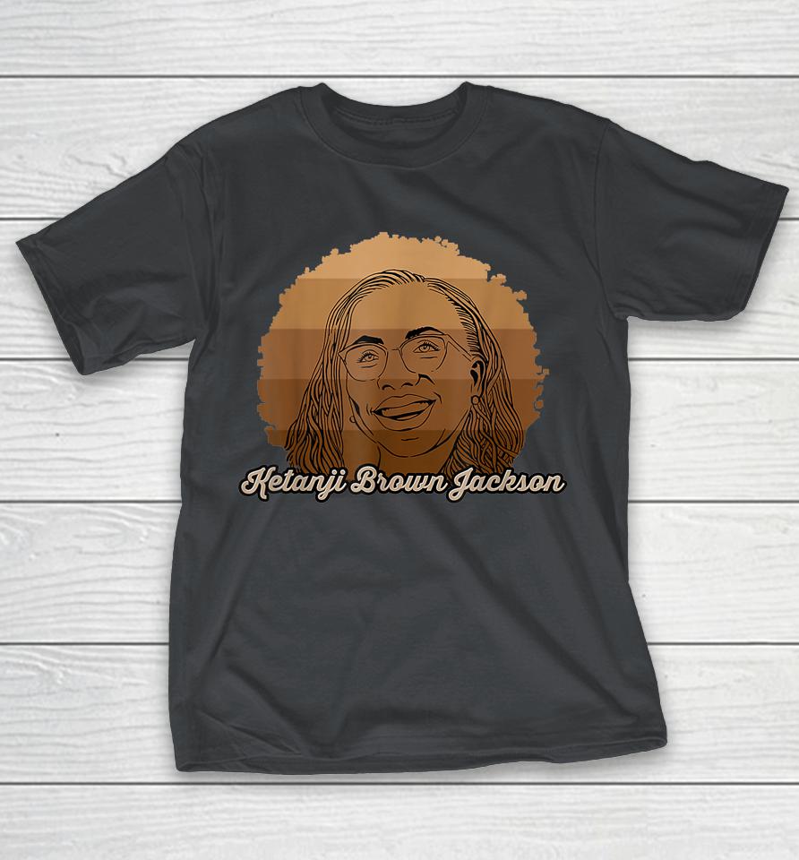 Judge Ketanji Brown Jackson First African American Woman Shirts
