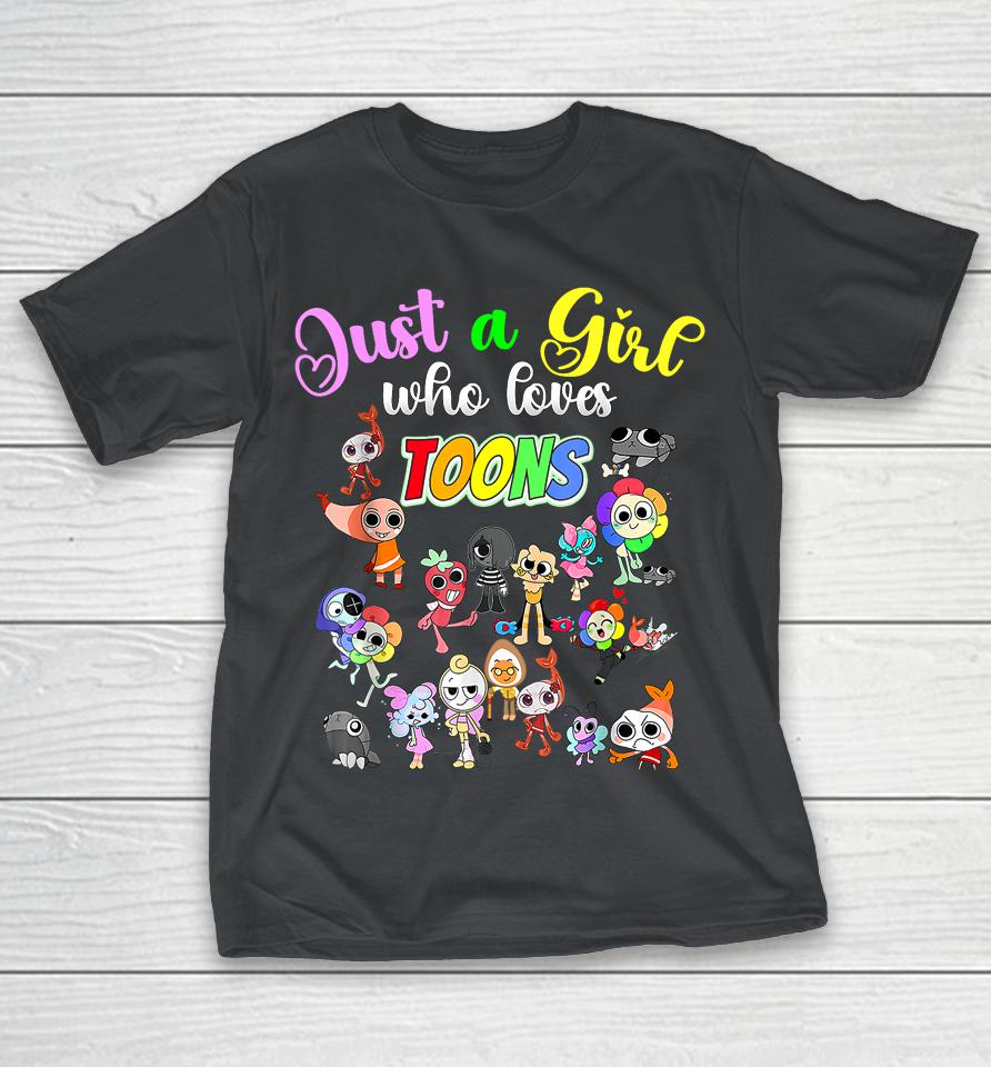 Just Girl Who loves Toons Shirts