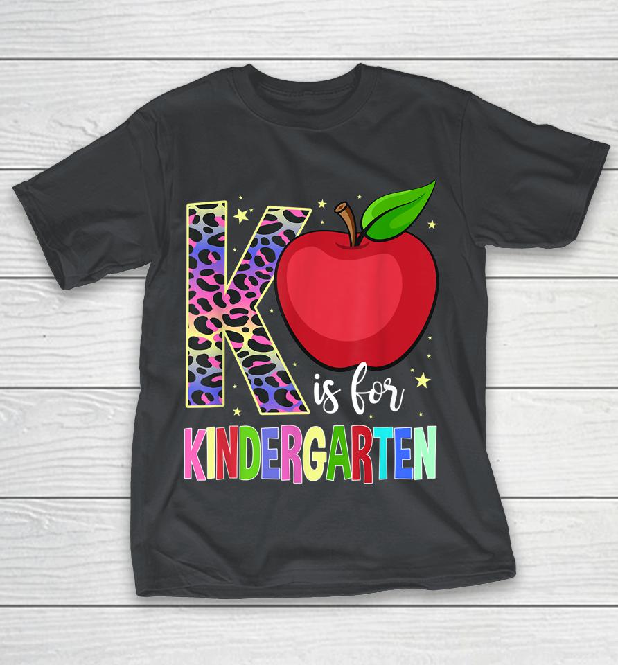 Kindergarten Cute Leopard K Is For Kindergarten Teacher Shirts