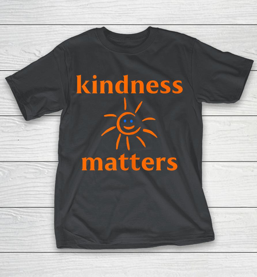 Kindness Matters Shirts