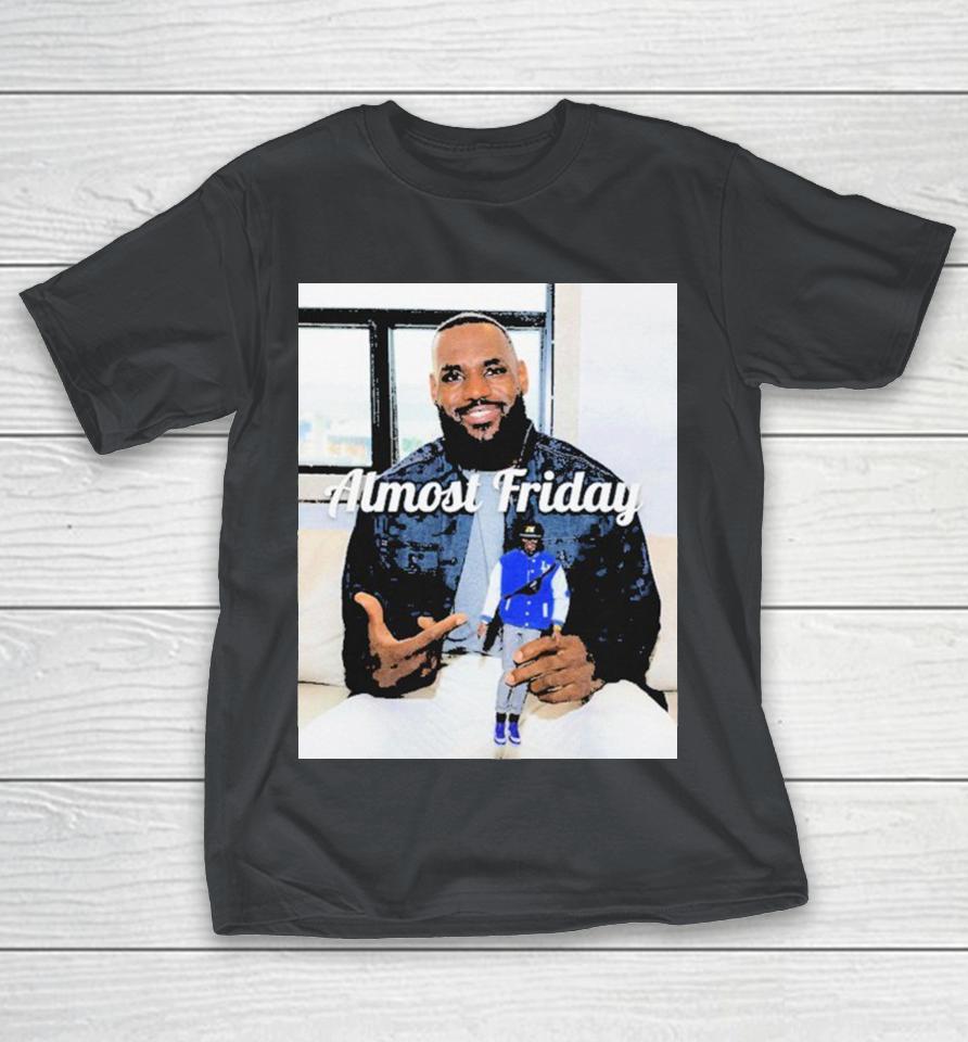 Lebron James LeBarbie Almost Friday Shirts