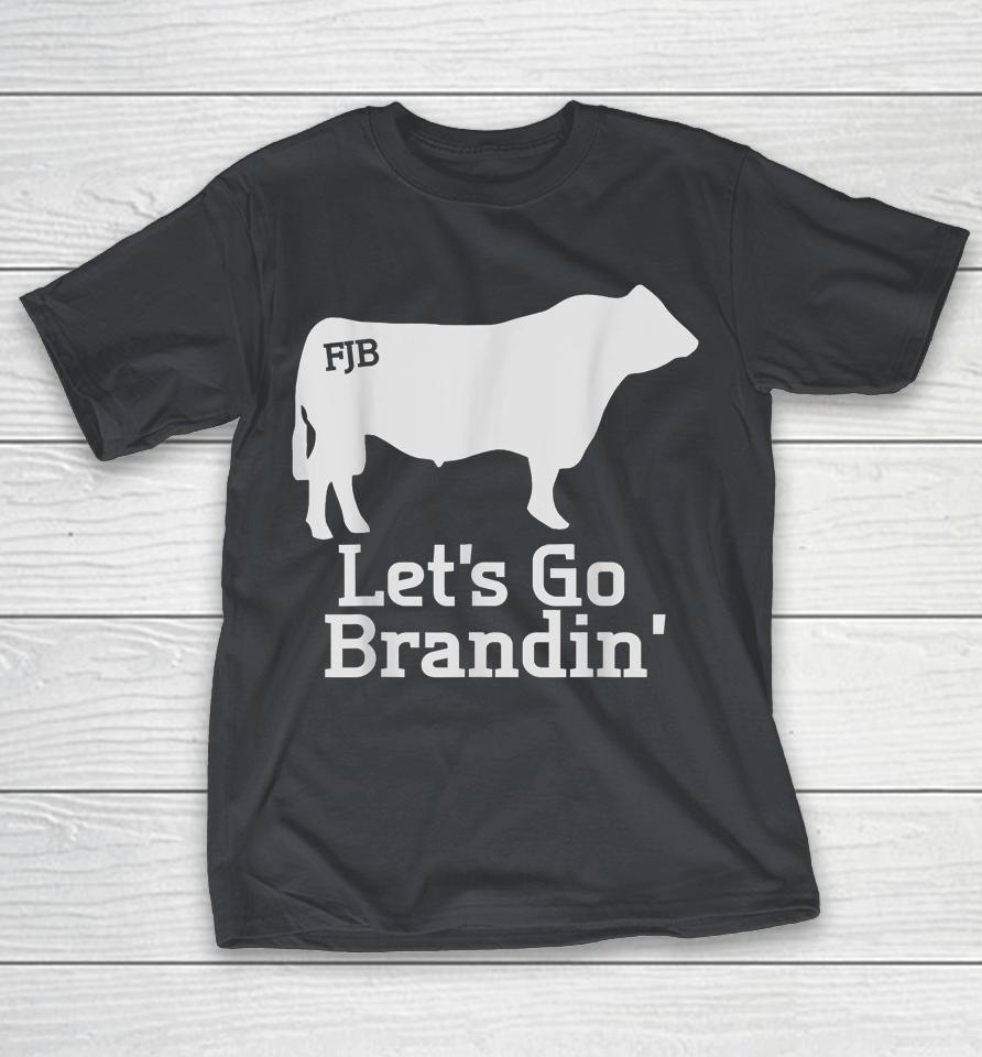 Let's Go Brandin' FJB Shirts