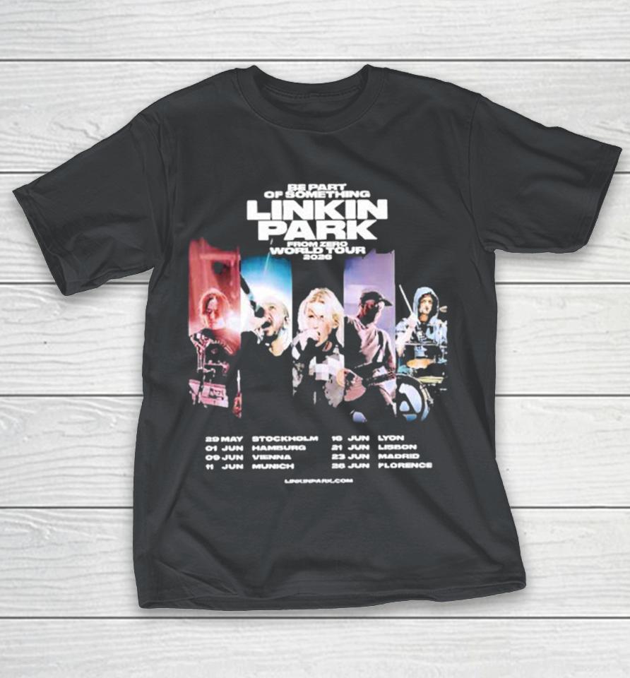 Linkin Park Be Part Of Something From Zero World Tour 2026 Dates Shirts