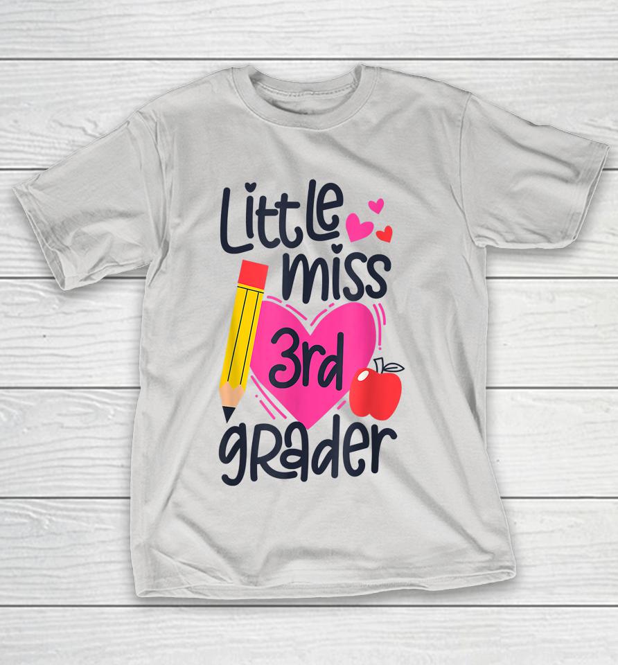 Little Miss 3rd Grader First Day Of Third Grade Girls Shirts