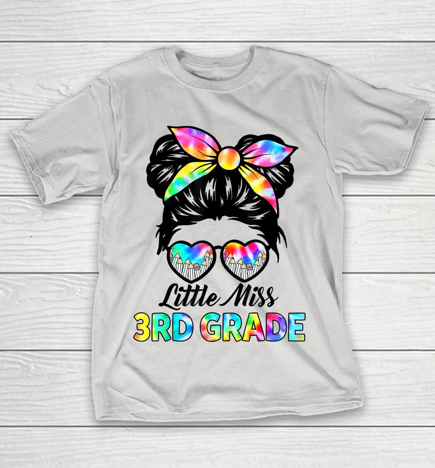 Little Miss Third 3rd Grade Girls Messy Bun Back To School Shirts