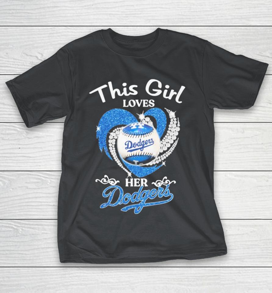 Los Angeles Dodgers This Girl Loves Her Diamond Heart Shirts
