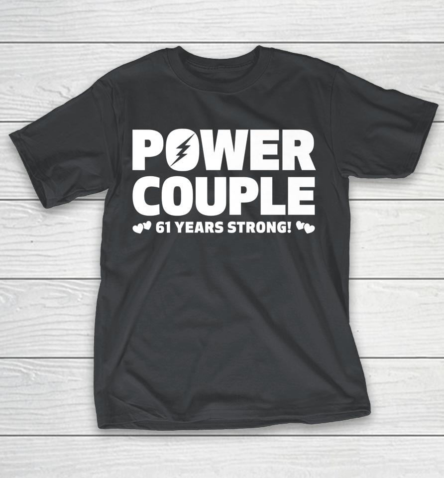 Married 61 Years Power Couple 61st Anniversary Husband Wife Shirts