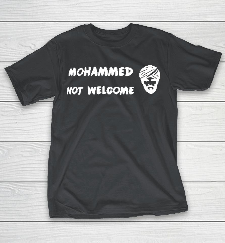 Mohammed Not Welcome Shirts