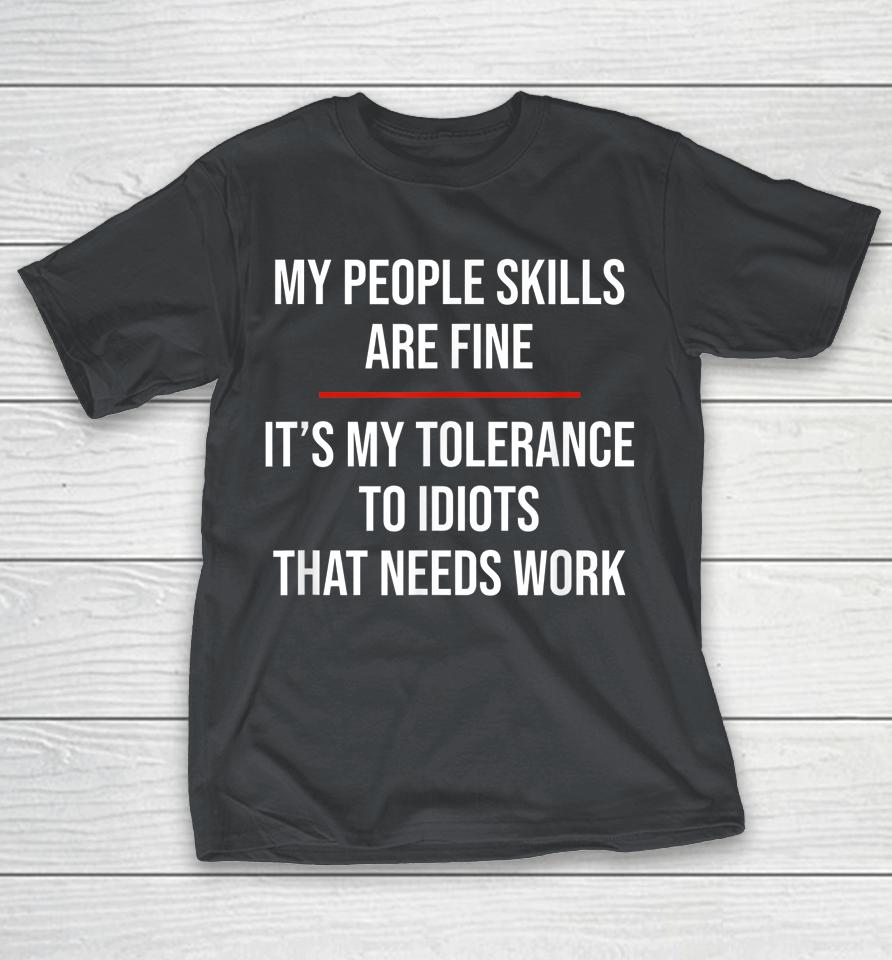 My People Skills Are Fine Shirts