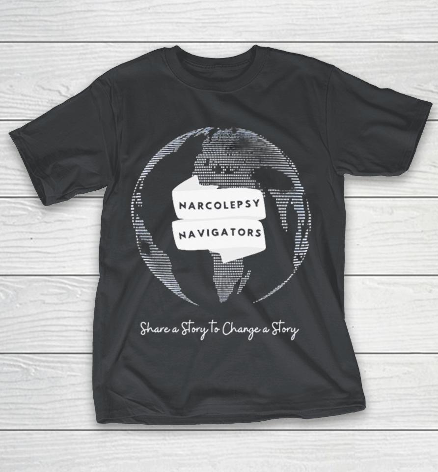 Narcolepsy Navigators Share A Story To Change A Story Fleece Global Shirts