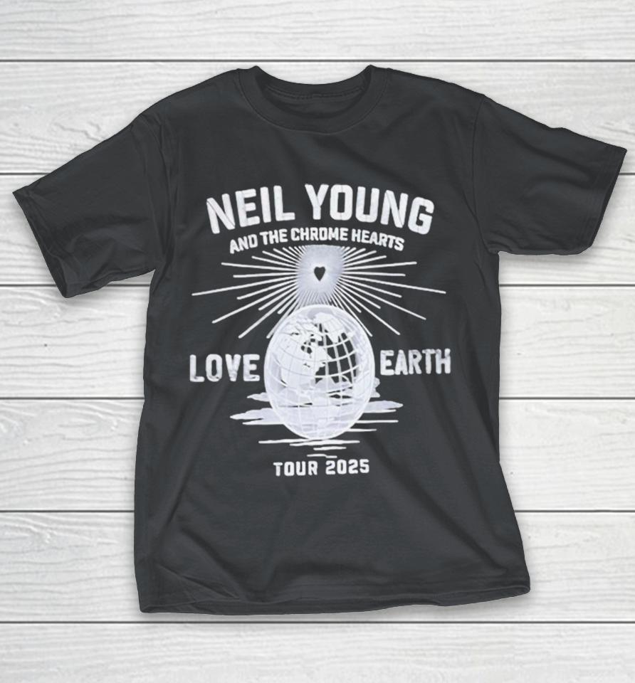 Neil Young And Chrome The Hearts Love Earth Tour 2025 Globe Shirts