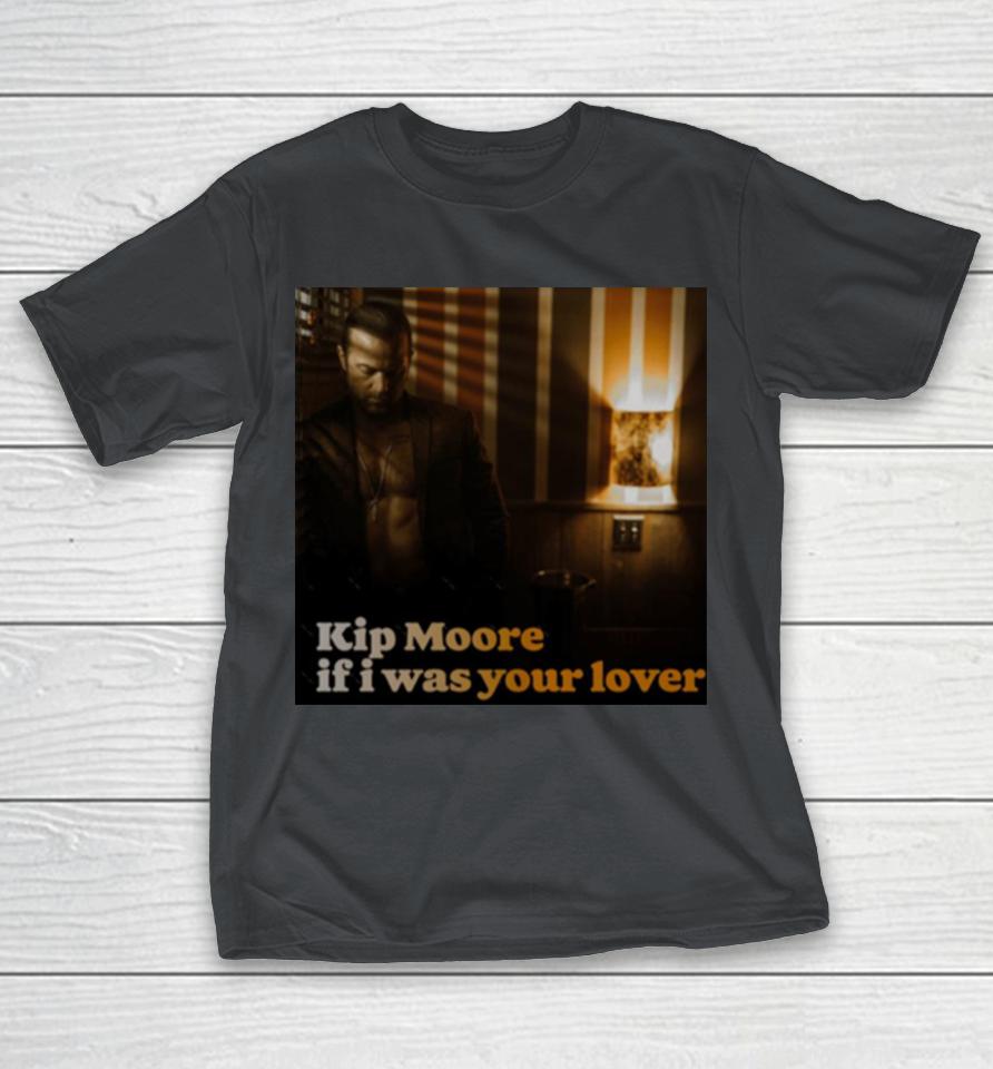 New Art Kip Moore Your Lover Tour 2023 Shirts