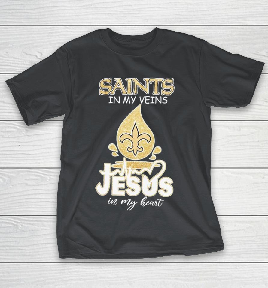 New Orleans Saints In My Veins Jesus In My Heart Shirts