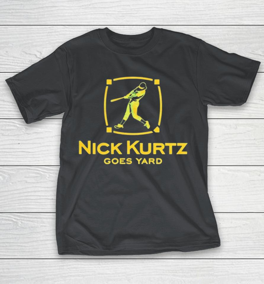 Nick Kurtz Goes Yard Oakland Athletics baseball Shirts