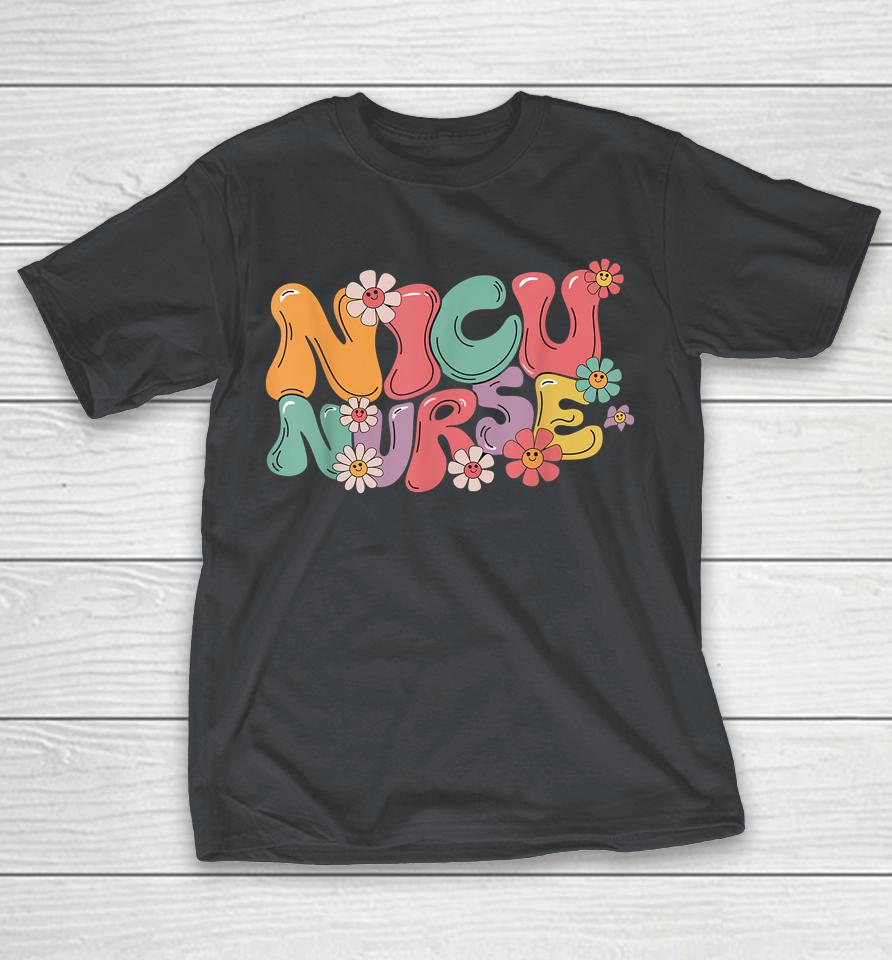 NICU Nurse ICU Groovy Nursing Neonatal Intensive Care Unit Shirts