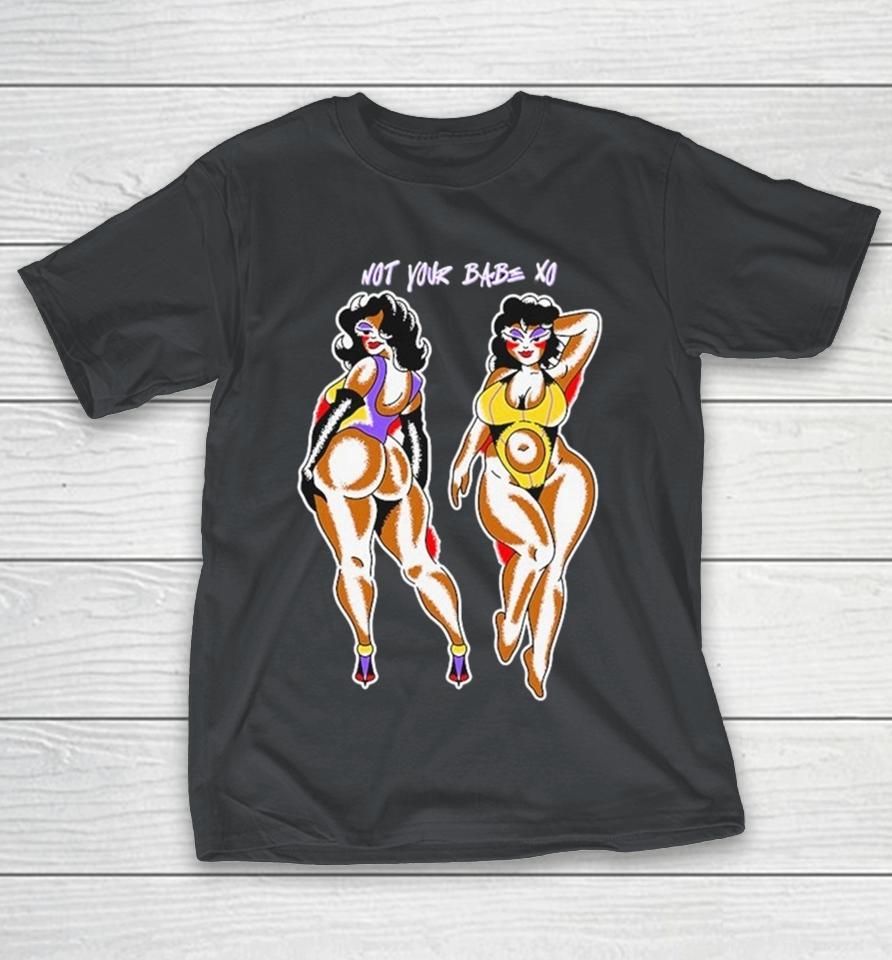 Not Your Babe XO Shirts