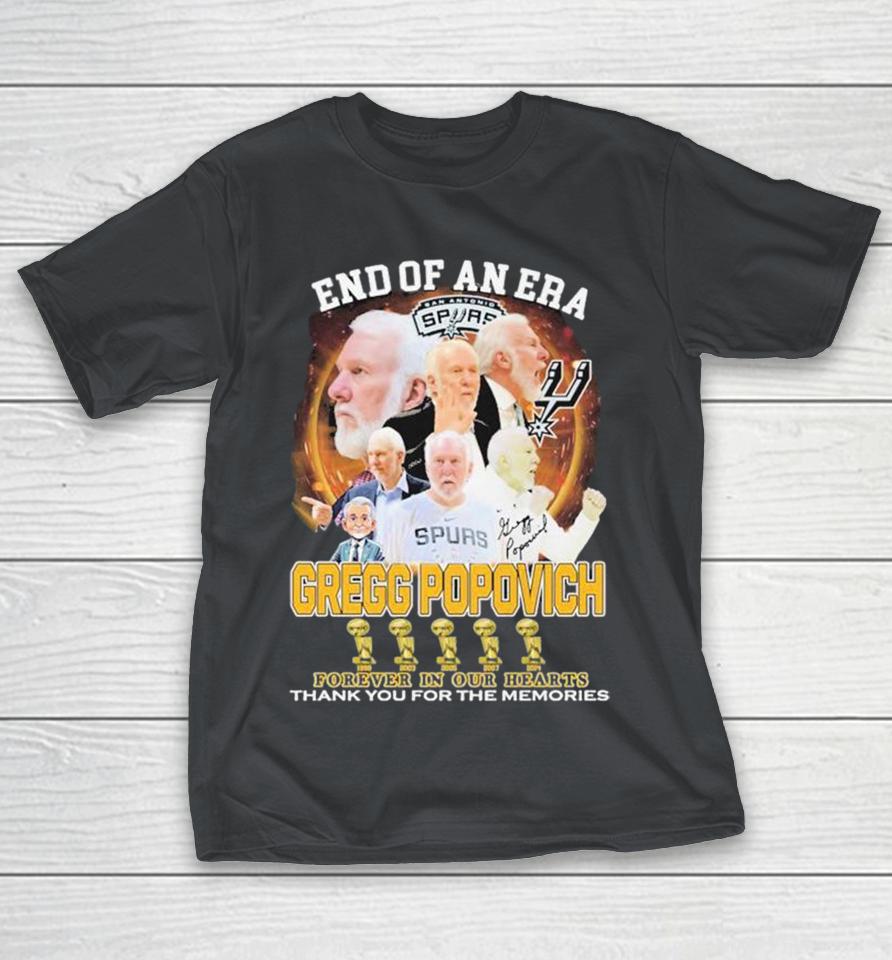 Official End Of An Era Gregg Popovich San Antonio Spurs Forever In Our Hearts Thank You For The Memories 2024 2025 Shirts