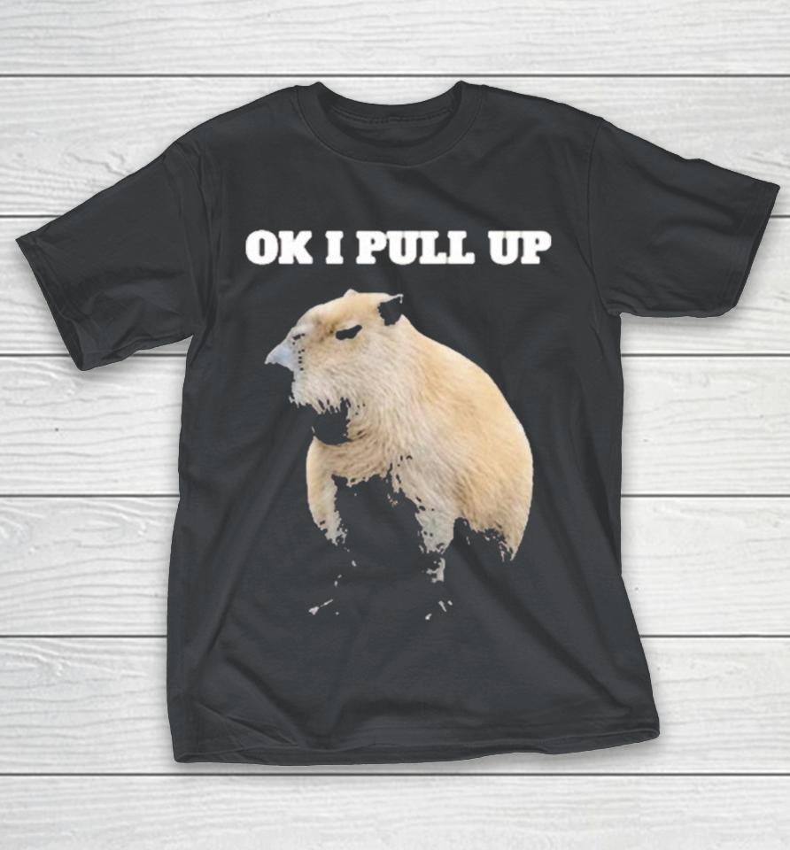 Official OK I Pull Up Capybara Shirts