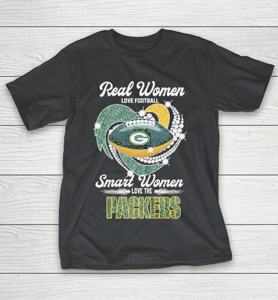 Official Real Women Love Football Smart Women Love The Green Bay Packers Diamond Heart Shirts