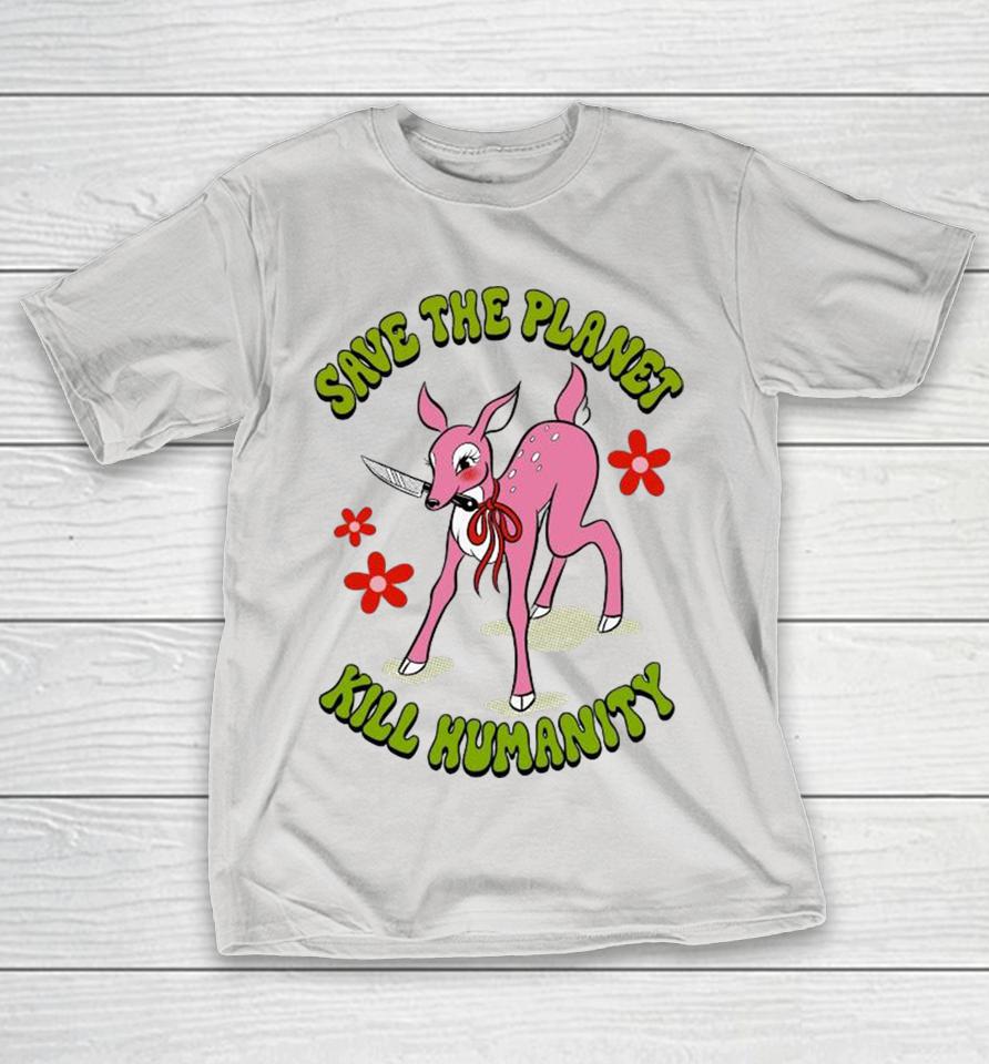 Official Save The Planet Kill Humanity Deer Knife Shirts