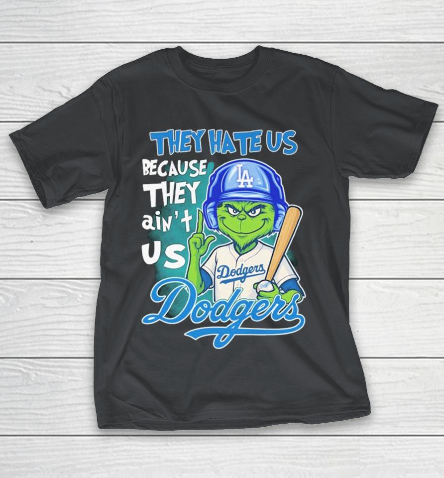 Official The Grinch Fan Los Angeles Dodgers They Hate Us Because They Ain’t Us Baseball Shirts