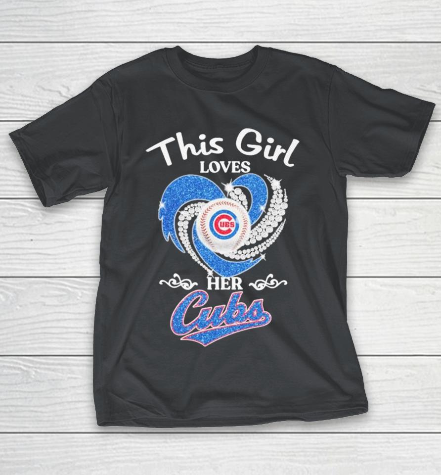 Official This Girl Loves Her Chicago Cubs Diamond Heart Shirts