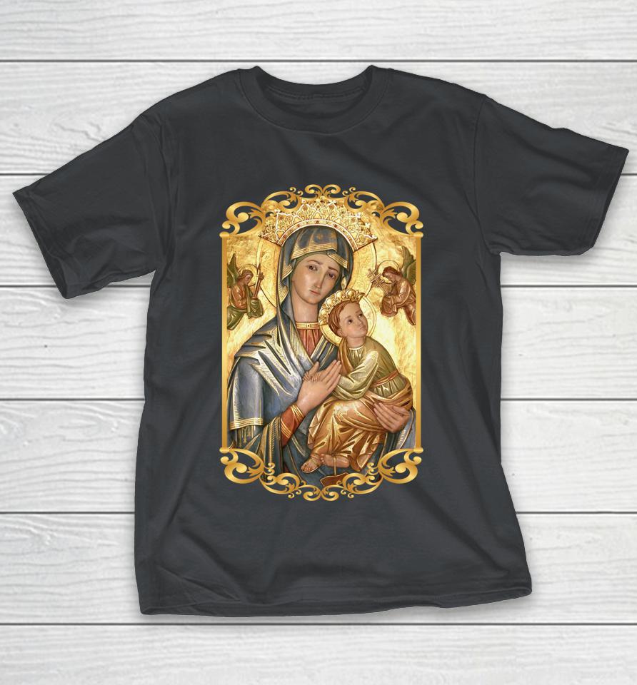 Our Lady Of Perpetual Help Blessed Mother Mary Catholic Icon Shirts