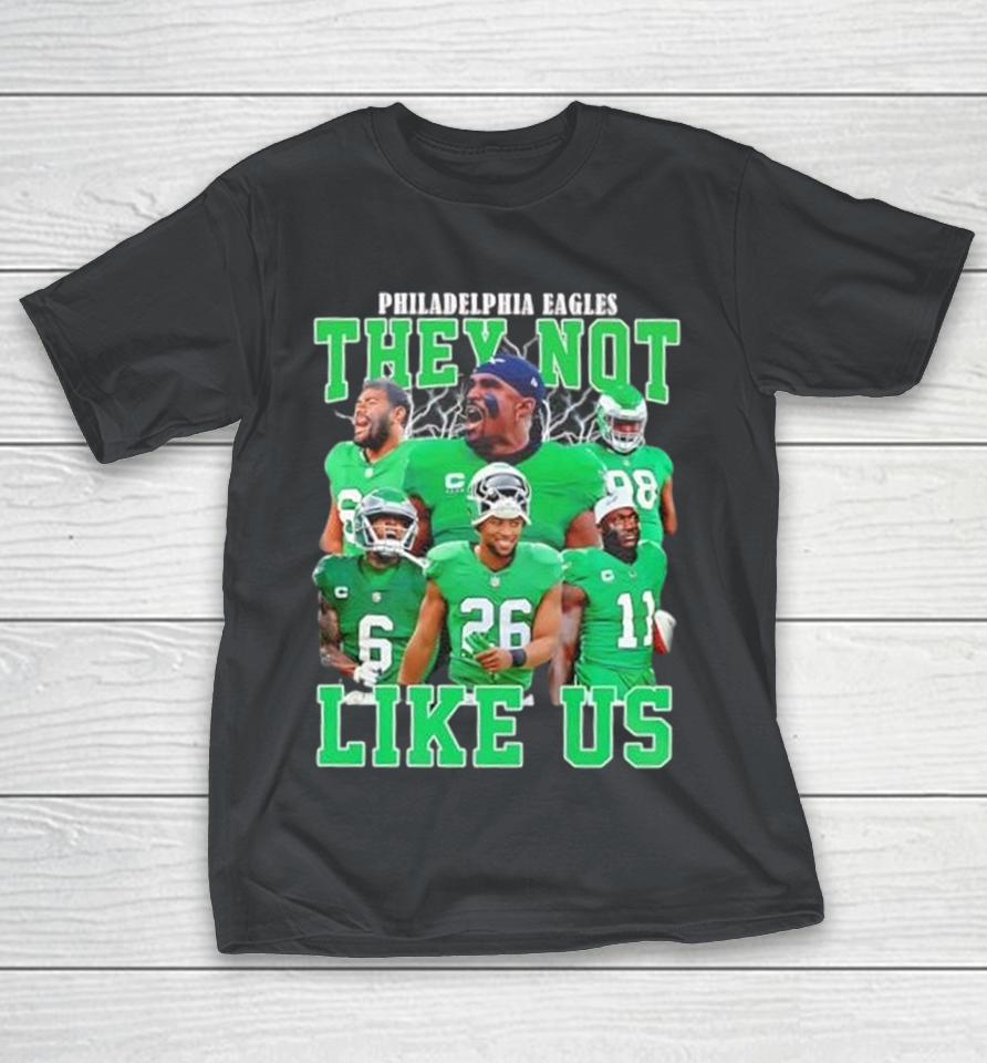 Philadelphia Eagles they not like us players graphic Shirts