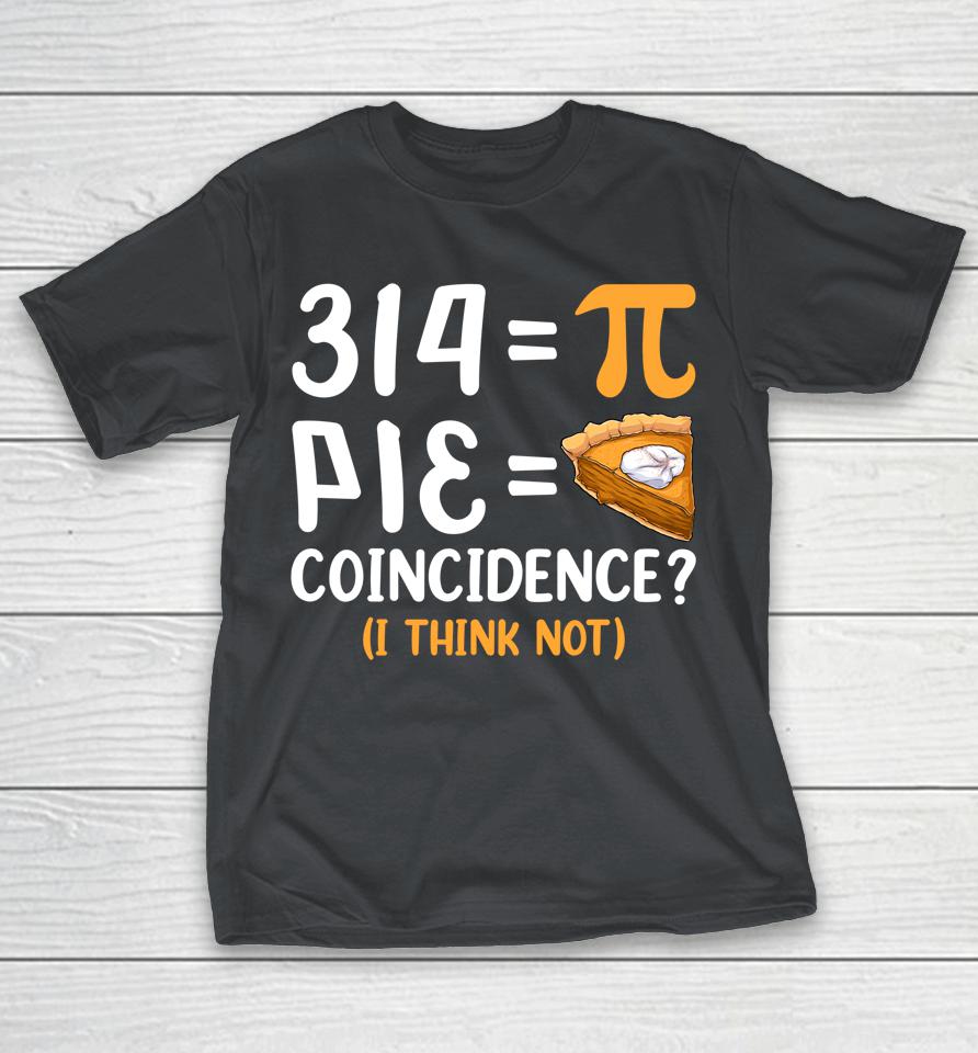 Pie Equals Pi Funny Pi Day Shirts