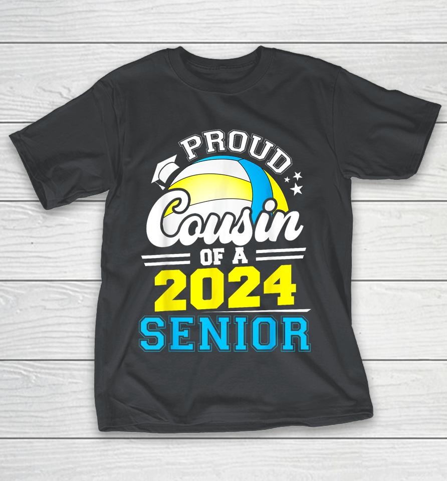 Proud Cousin Of A 2024 Senior Graduate Volleyball Grad 2024 Shirts