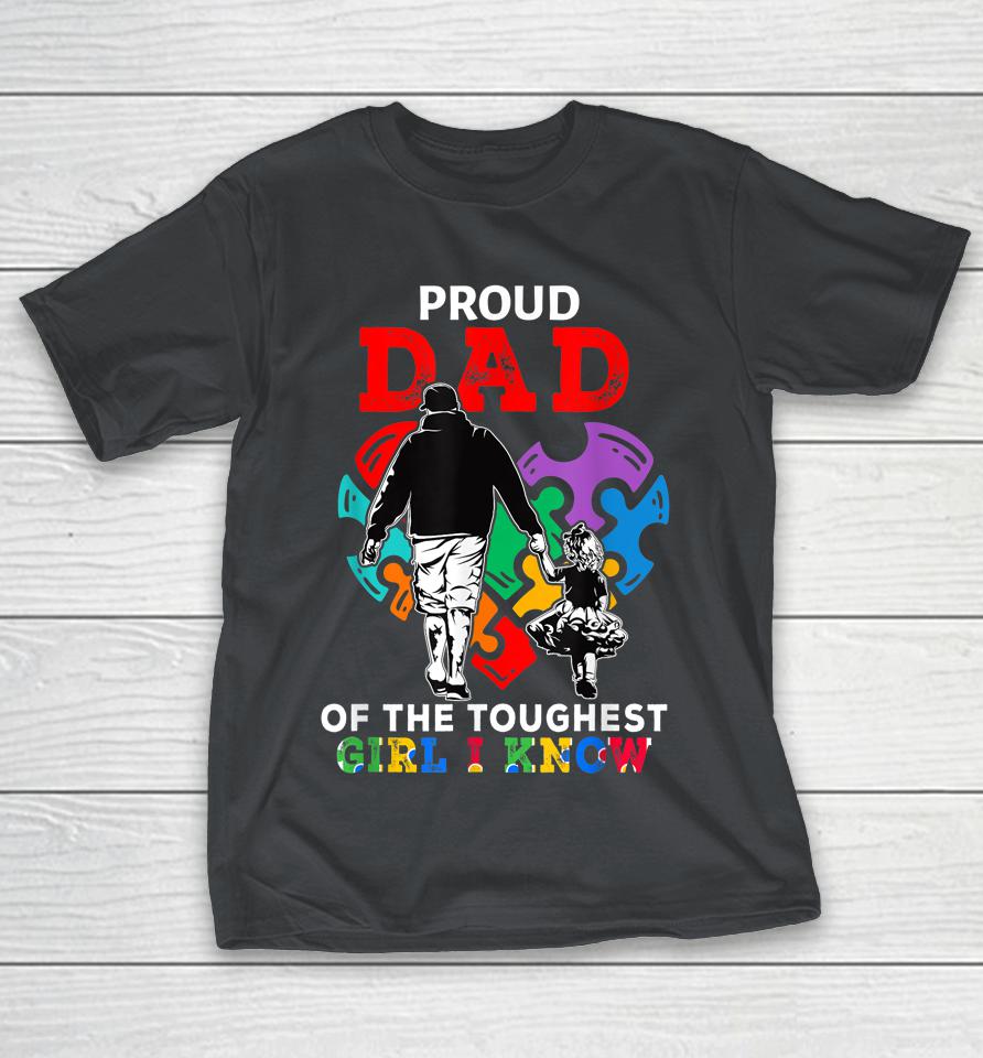 Proud Dad Of The Toughest Girl I Know Cute Puzzle Heart Shirts