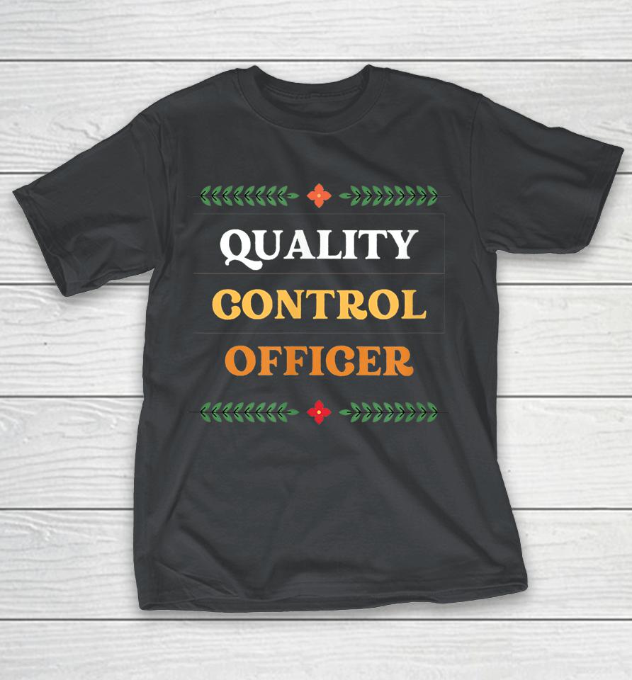 Quality Control Officer Shirts WoopyTee