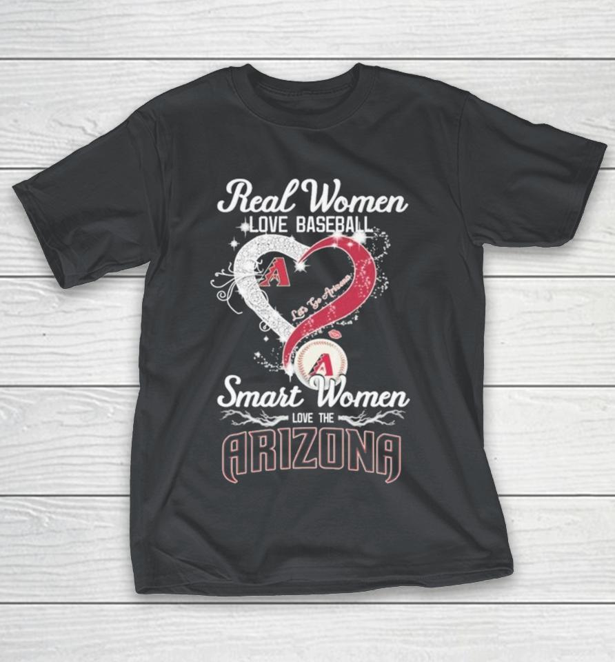 Real Women Love Baseball Smart Women Love The Arizona Let's Go Arizona Diamond Heart Shirts