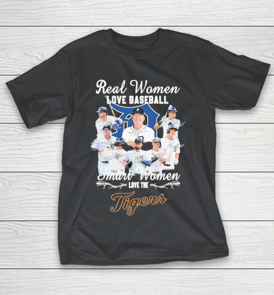 Real Women Love Baseball Smart Women Love The Detroit Tigers Signatures Shirts
