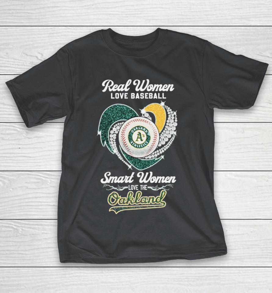Real Women Love Country Music Smart Women Love Oakland Athletics Diamond Heart Shirts