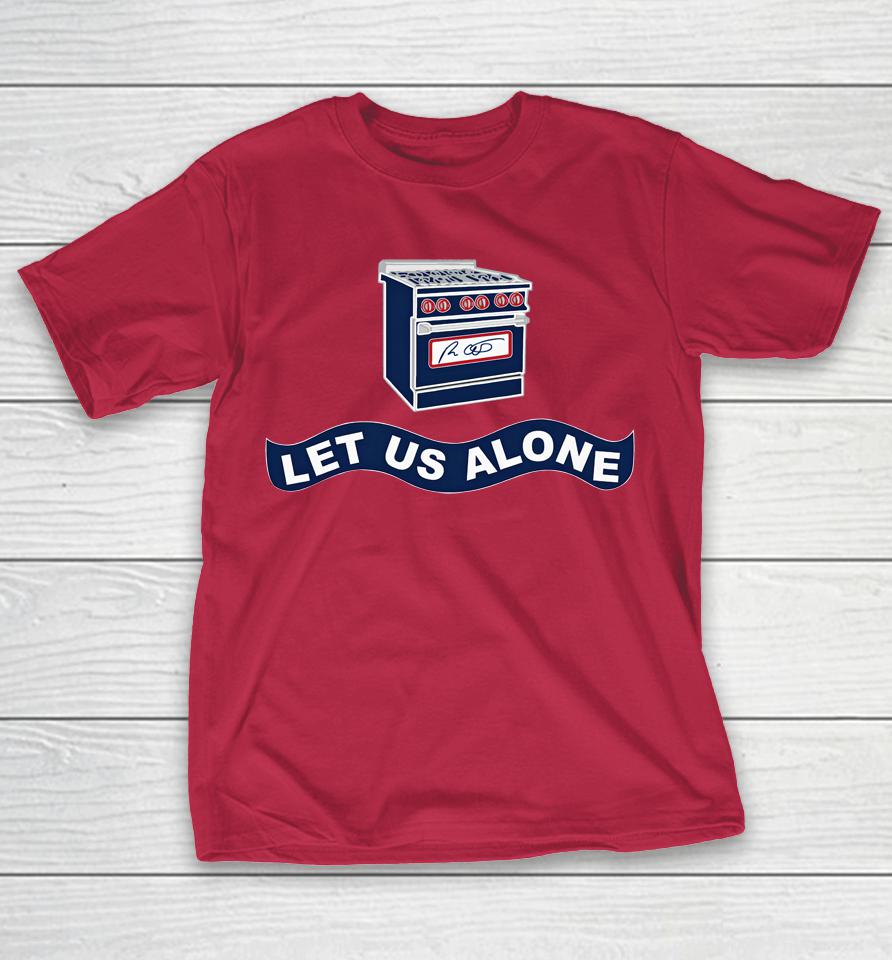 Let Us Alone Gas Stoves Shirts WoopyTee