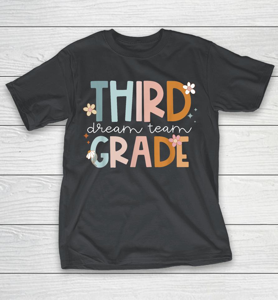 Retro Third Grade Dream Team Groovy Teacher Back To School Shirts