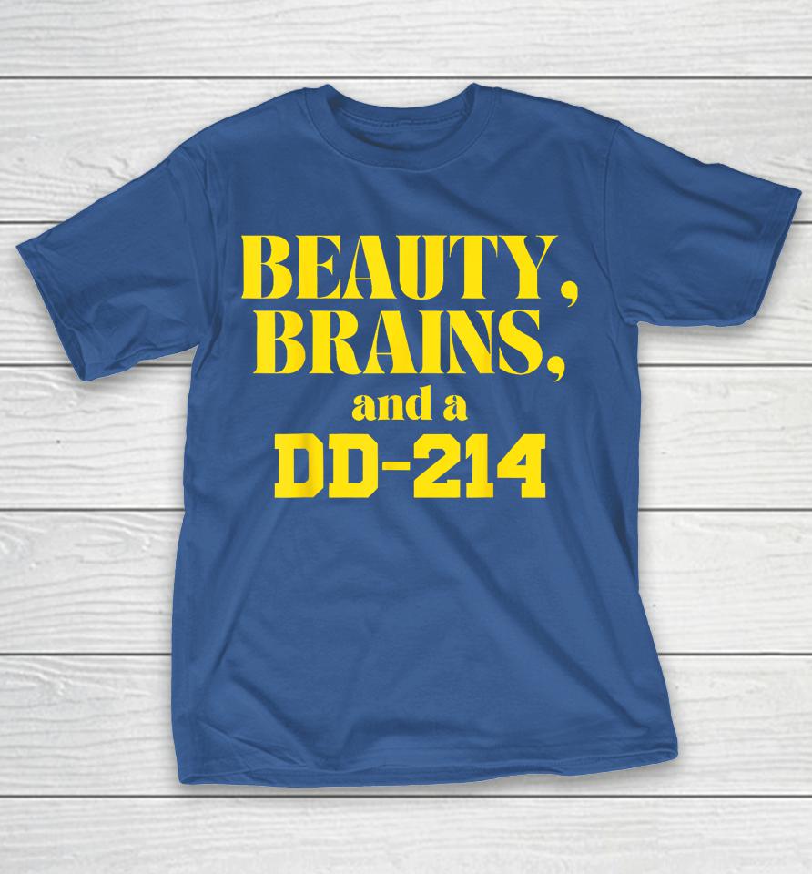 Beauty Brains And A DD-214 Shirts