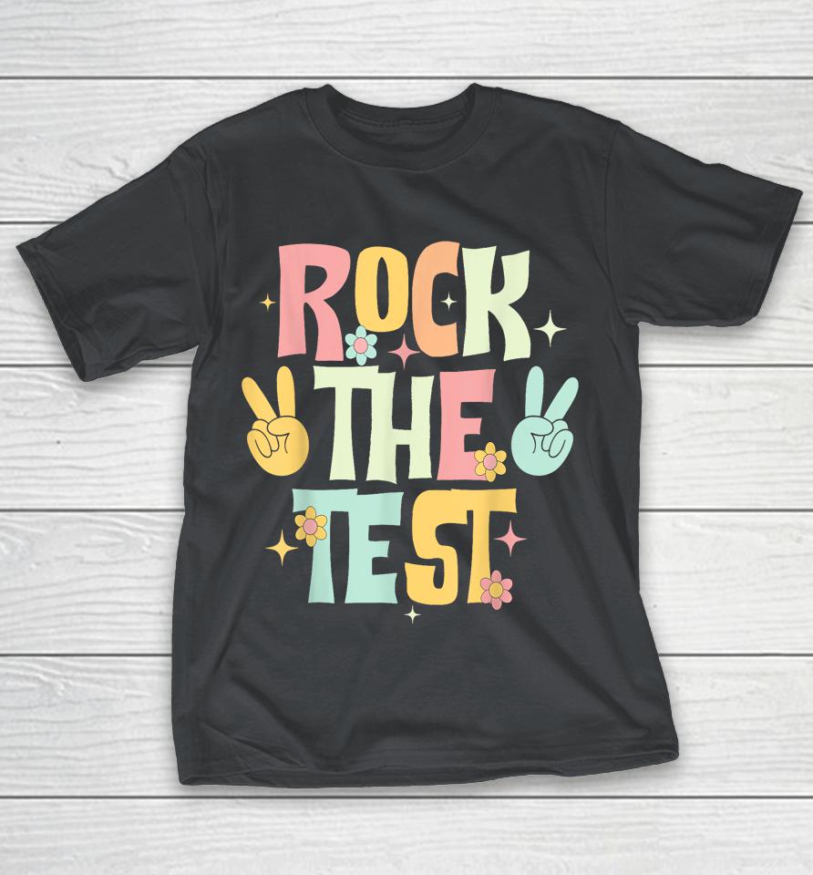 Rock The Test Testing Day Teacher Student Shirts