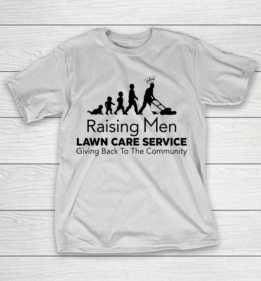 Rodney Smith Jr 2022 Raising Men Lawn Care Service Giving Back To The Community Shirts