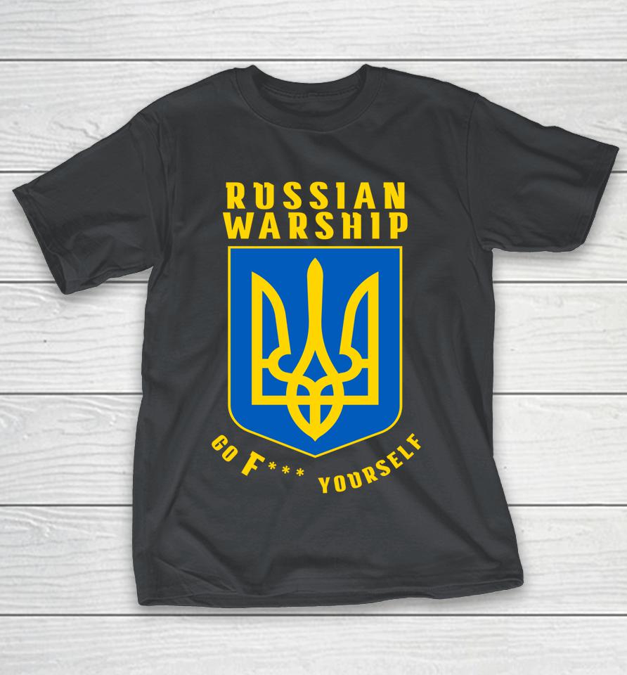 Russian Warship Go F Yourself Shirts