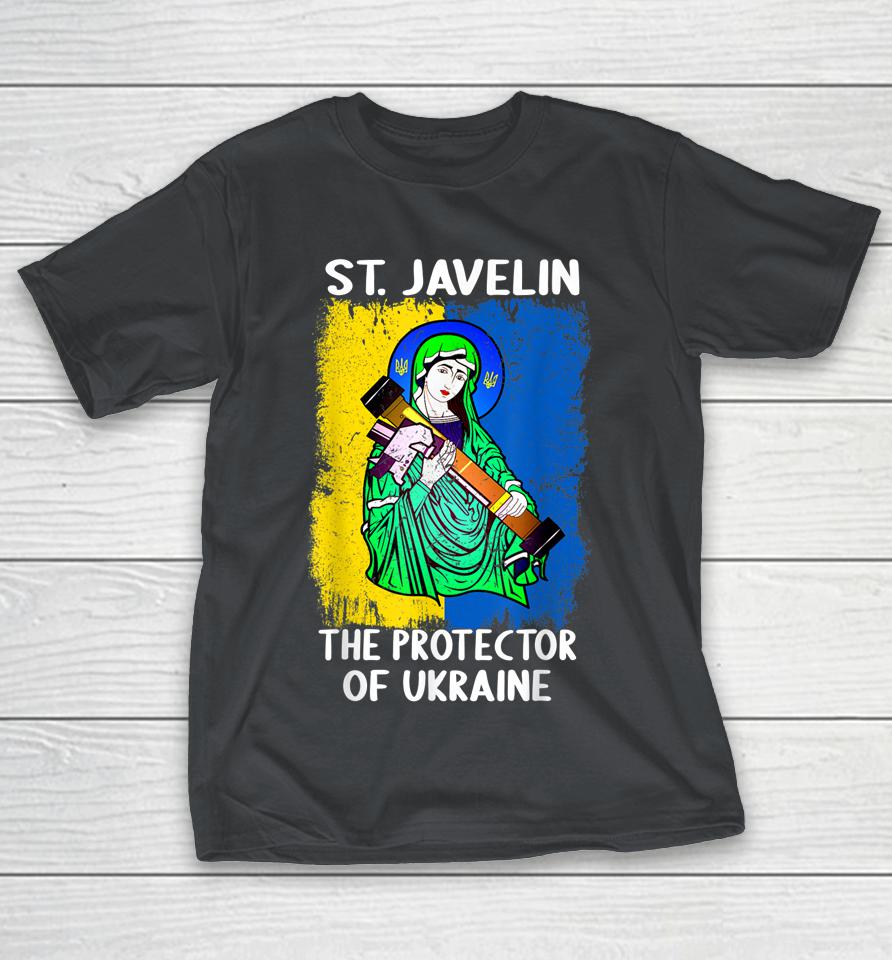 Saint Javelin Protector Of Ukraine Support Ukraine Flag Shirts