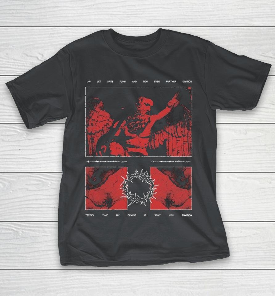 Saltwound Crown Of Thorns Now Let Spite Flow And Sew Even Further Division Testify That My Demise Is What You Envision Shirts