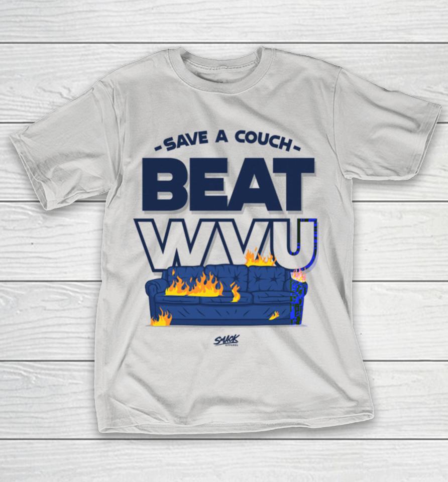 Save a couch Beat WVU Shirts