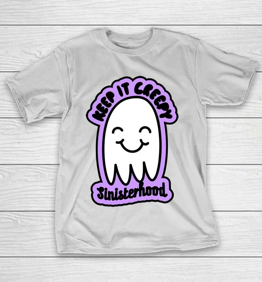 Sinisterhood Keep It Creepy Shirts | WoopyTee