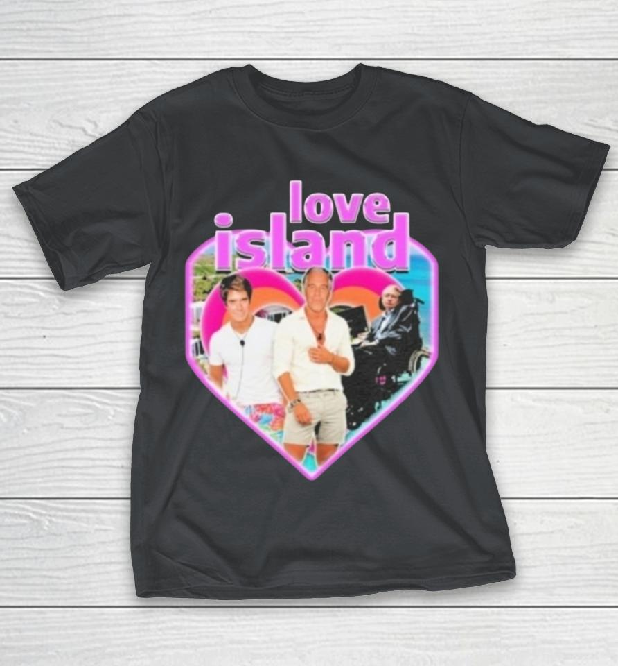 Stephen Hawking Jeffrey Epstein Love Island Heart Shirts