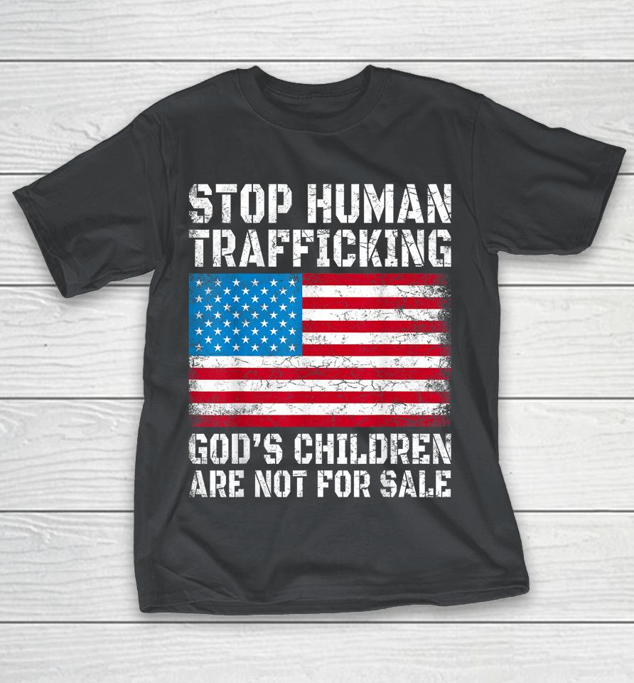 Stop Human Trafficking, God's Children Are Not For Sale Shirts