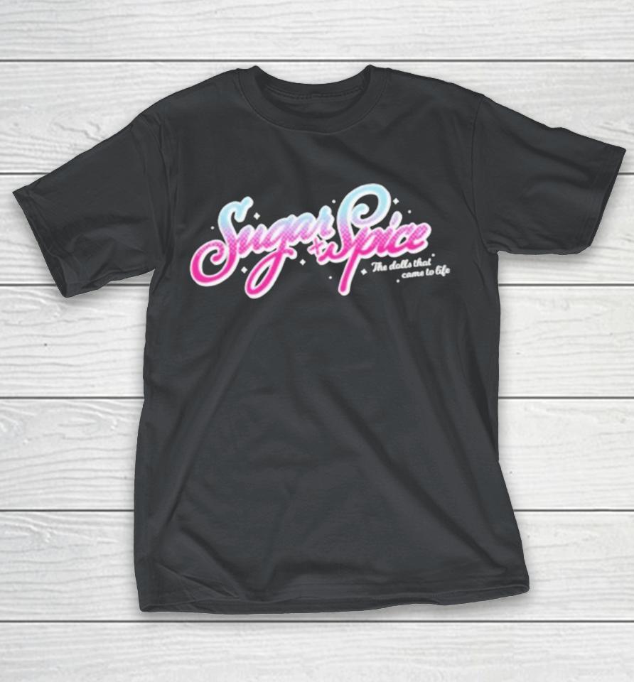 Sugar And Spice The Dolls That Came To Life Shirts