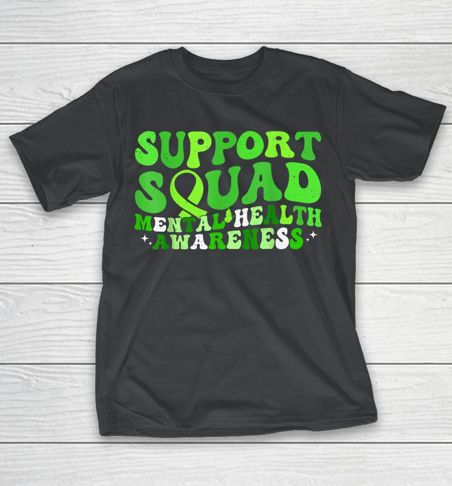 Support Squad Mental Health Awareness Groovy Green Ribbon Shirts
